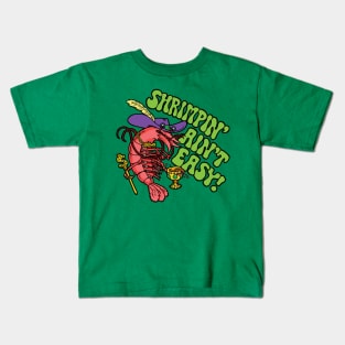 Shrimpin' Ain't Easy Kids T-Shirt